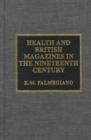 Health and British Magazines in the Nineteenth Century : An Annotated Bibliography - Book