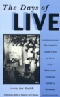 The Days of Live : Television's Golden Age as seen by 21 Directors Guild of America Members - Book