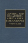Central and Equatorial Africa Area Bibliography - Book