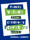 Family Values Through Children's Literature, Grades K-3 - Book
