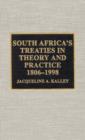 South Africa's Treaties in Theory and Practice 1806-1998 - Book