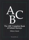 The ABC Complete Book of School Surveys - Book