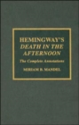 Hemingway's Death in the Afternoon : The Complete Annotations - Book