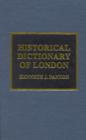 Historical Dictionary of London - Book