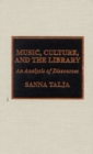 Music, Culture, and the Library : An Analysis of Discourses - Book