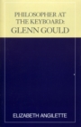 Philosopher at the Keyboard : Glenn Gould - Book