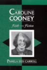 Caroline Cooney : Faith and Fiction - Book