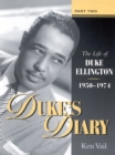 Duke's Diary : Part II: The Life of Duke Ellington, 1950-1974 - Book