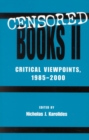 Censored Books II : Critical Viewpoints, 1985-2000 - Book