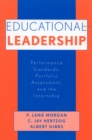 Educational Leadership : Performance Standards, Portfolio Assessment, and the Internship - Book