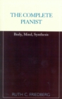 The Complete Pianist : Body, Mind, Synthesis - Book