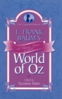 L. Frank Baum's World of Oz : A Classic Series at 100 - Book