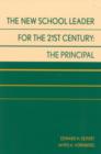 The New School Leader for the 21st Century : The Principal - Book