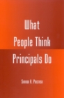 What People Think Principals Do - Book