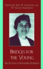 Bridges for the Young : The Fiction of Katherine Paterson - Book