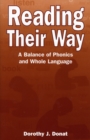 Reading Their Way : A Balance of Phonics and Whole Language - Book