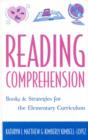 Reading Comprehension : Books and Strategies for the Elementary Curriculum - Book