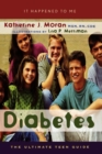 Diabetes : The Ultimate Teen Guide - Book