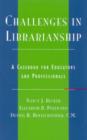 Challenges in Librarianship : A Casebook for Educators and Professionals - Book