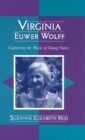 Virginia Euwer Wolff : Capturing the Music of Young Voices - Book