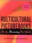Multicultural Picturebooks : Art for Illuminating Our World - Book