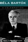 Bela Bartok : A Celebration - Book