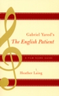 Gabriel Yared's The English Patient : A Film Score Guide - Book
