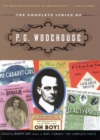 The Complete Lyrics of P. G. Wodehouse - Book