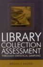 Library Collection Assessment Through Statistical Sampling - Book
