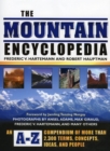 The Mountain Encyclopedia : An A-Z Compendium of More Than 2,300 Terms, Concepts, Ideas, and People - Book