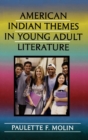 American Indian Themes in Young Adult Literature - Book