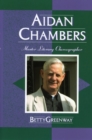 Aidan Chambers : Master Literary Choreographer - Book