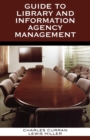 Guide to Library and Information Agency Management - Book