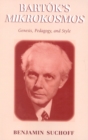 Bartok's Mikrokosmos : Genesis, Pedagogy, and Style - Book