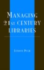 Managing 21st Century Libraries - Book