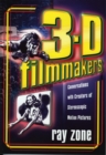 3-D Filmmakers : Conversations with Creators of Stereoscopic Motion Pictures - Book