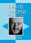 David Almond : Memory and Magic - Book