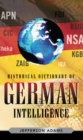 Historical Dictionary of German Intelligence - Book