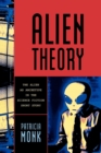 Alien Theory : The Alien as Archetype in the Science Fiction Short Story - Book