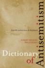 Dictionary of Antisemitism : From the Earliest Times to the Present - Book
