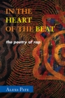 In the Heart of the Beat : The Poetry of Rap - Book