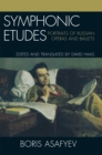 Symphonic Etudes : Portraits of Russian Operas and Ballets - Book