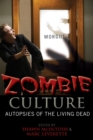 Zombie Culture : Autopsies of the Living Dead - Book