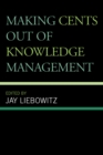 Making Cents Out of Knowledge Management - Book