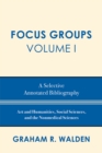 Focus Groups : A Selective Annotated Bibliography - Book