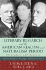 Literary Research and the American Realism and Naturalism Period : Strategies and Sources - Book