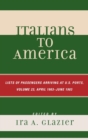 Italians to America : April 1903 - June 1903: Lists of Passengers Arriving at U.S. Ports - Book