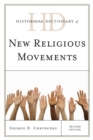 Historical Dictionary of New Religious Movements - Book