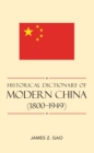 Historical Dictionary of Modern China (1800-1949) - eBook