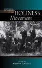 Historical Dictionary of the Holiness Movement - eBook